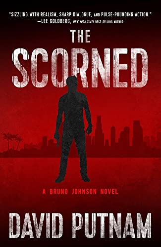 cover image The Scorned: A Bruno Johnson Novel