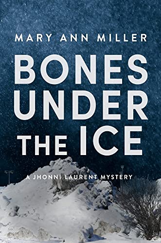 cover image Bones Under the Ice: A Jhonni Laurent Mystery