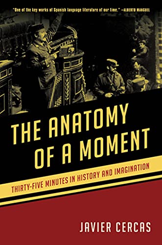 cover image The Anatomy of a Moment: Thirty-Five Minutes in History and Imagination