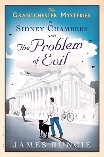 cover image Sidney Chambers and the Problem of Evil: The Grantchester Mysteries