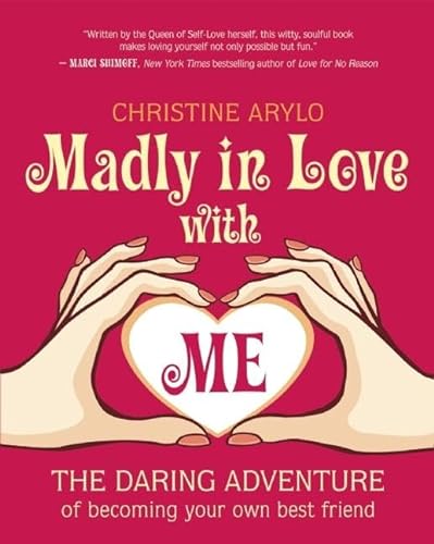 cover image Madly in Love with Me: The Daring Adventure of Becoming Your Own Best Friend