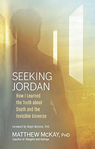 cover image Seeking Jordan: How I Learned the Truth about Death and the Invisible Universe