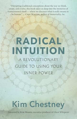 cover image Radical Intuition: A Revolutionary Guide to Using Your Inner Power
