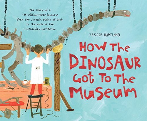 cover image How the Dinosaur Got to the Museum