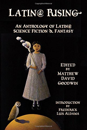 cover image Latin@ Rising: An Anthology of Latin@ Science Fiction & Fantasy