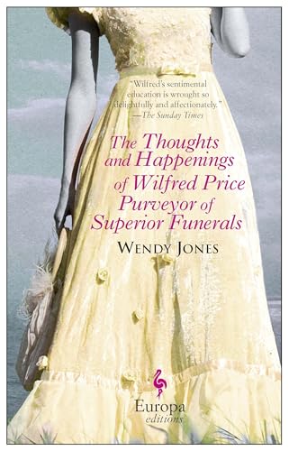 cover image The Thoughts and Happenings of Wilfred Price, Purveyor of Superior Funerals