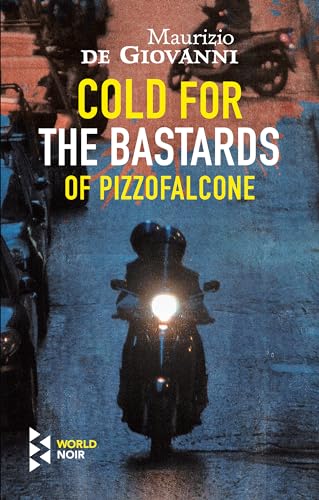 cover image Cold for the Bastards of Pizzofalcone 