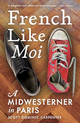 cover image French Like Moi: A Midwesterner in Paris