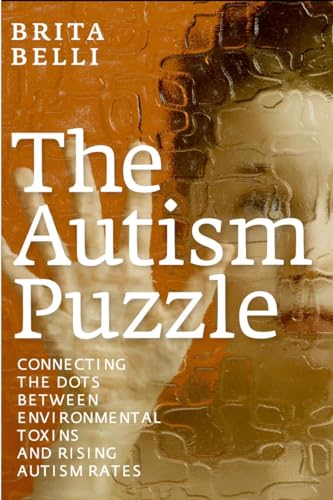 cover image The Autism Puzzle: Connecting the Dots Between Environmental Toxins and Rising Autism Rates