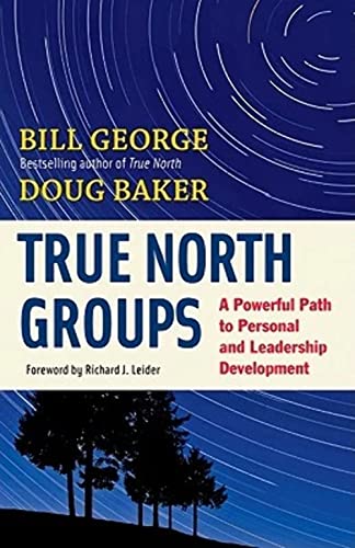 cover image True North Groups: A Powerful Path to Personal and Leadership Development
