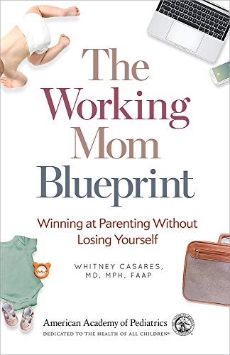 cover image The Working Mom Blueprint: Winning at Parenting Without Losing Yourself