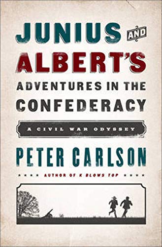 cover image Junius and Albert’s Adventures in the Confederacy: A Civil War Odyssey