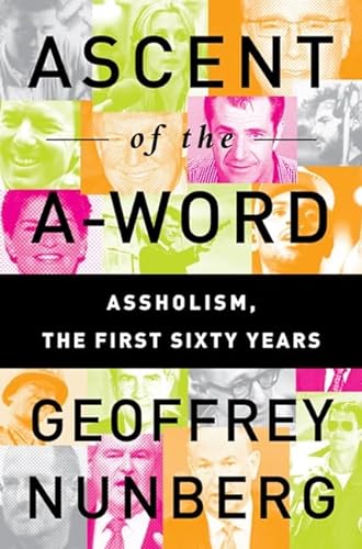 cover image Ascent of the A-Word: Assholism, the First Sixty Years