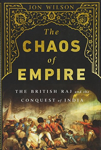 cover image The Chaos of Empire: The British Raj and the Conquest of India
