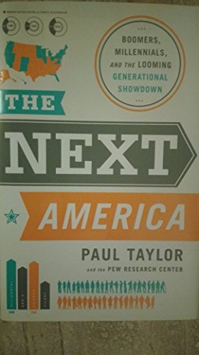 cover image The Next America: Boomers, Millennials, and the Looming Generational Showdown