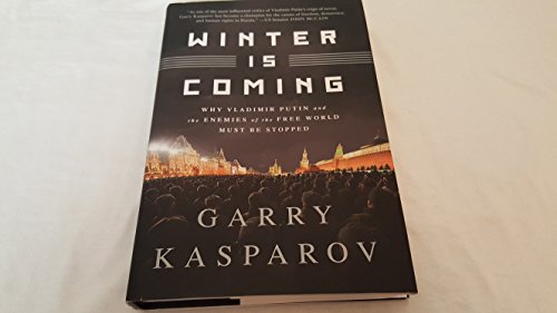 cover image Winter Is Coming: Why Vladimir Putin and the Enemies of the Free World Must Be Stopped