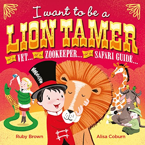 cover image I Want to Be a Lion Tamer