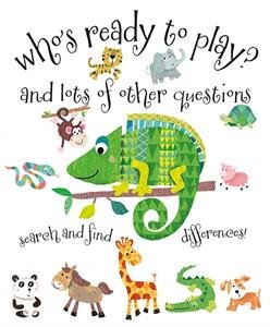 cover image Who’s Ready to Play? And Lots of Other Questions