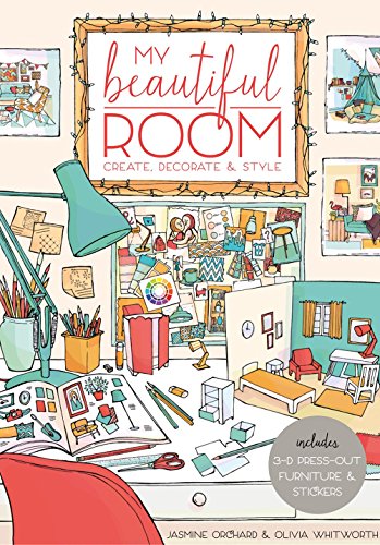 cover image My Beautiful Room: Create, Decorate & Style