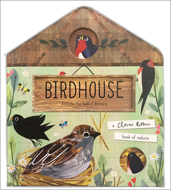 cover image Birdhouse: A Lift-the-Flap Book of Discovery