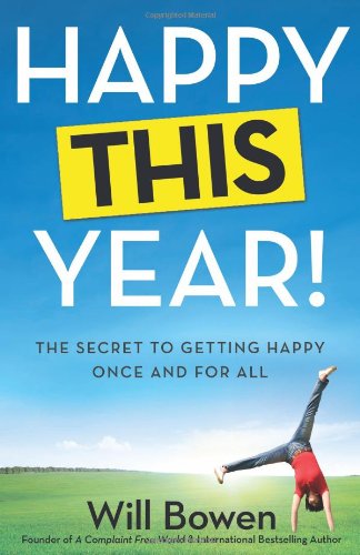 cover image Happy This Year: The Secret to Getting Happy Once and for All