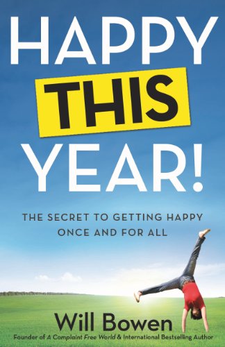cover image Happy This Year: The Secret to Getting Happy Once and for All