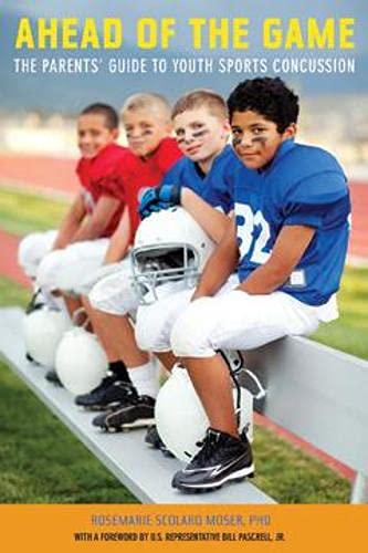 cover image Ahead of the Game: 
The Parents’ Guide to 
Youth Sports Concussion