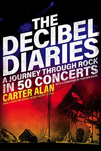 cover image The Decibel Diaries: A Journey Through Rock in 50 Concerts