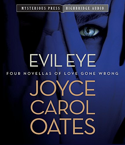 cover image Evil Eye: Four Novellas of Love Gone Wrong