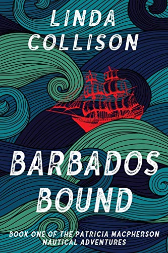 cover image Barbados Bound: Bk. 1 in the Patricia MacPherson Nautical Adventure Series