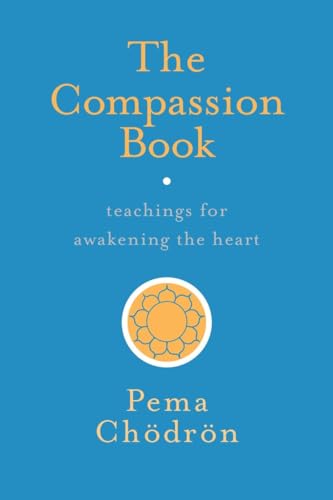 cover image The Compassion Book: Teachings for Awakening the Heart