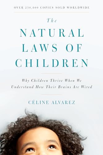 cover image The Natural Laws of Children: Why Children Thrive When We Understand How Their Brains Are Wired