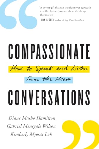 cover image Compassionate Conversations: How to Speak and Listen from the Heart