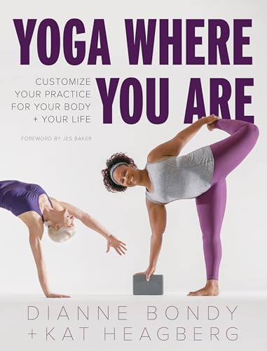 cover image Yoga Where You Are: Customize Your Practice for Your Body and Your Life