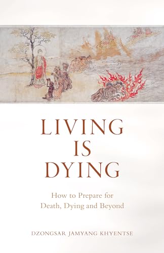 cover image Living Is Dying: How to Prepare for Death, Dying and Beyond