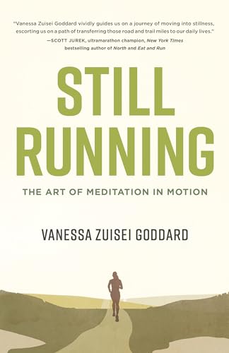 cover image Still Running: The Art of Meditation in Motion