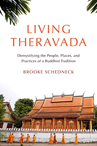 cover image Living Theravada: Demystifying the People, Places, and Practices of a Buddhist Tradition 
