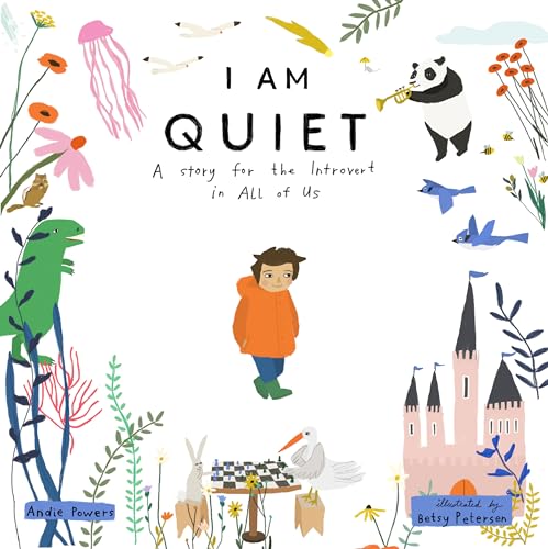 cover image I Am Quiet: A Story for the Introvert in All of Us