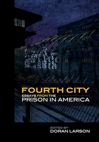 cover image Fourth City: Essays from the Prison in America