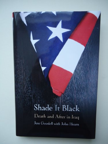 cover image Shade It Black: Death and After in Iraq