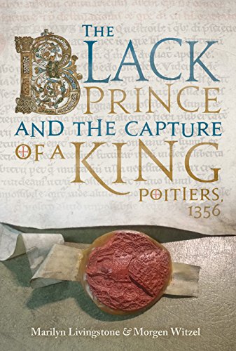 cover image The Black Prince and the Capture of a King: Poitiers, 1356