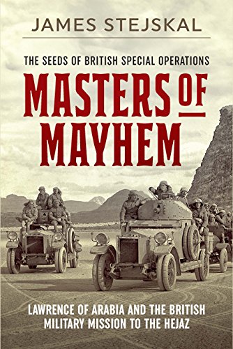 cover image Masters of Mayhem: Lawrence of Arabia and the British Military Mission to the Hejaz