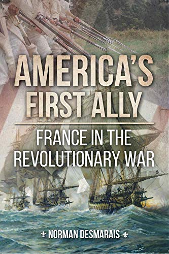 cover image America’s First Ally: France in the Revolutionary War