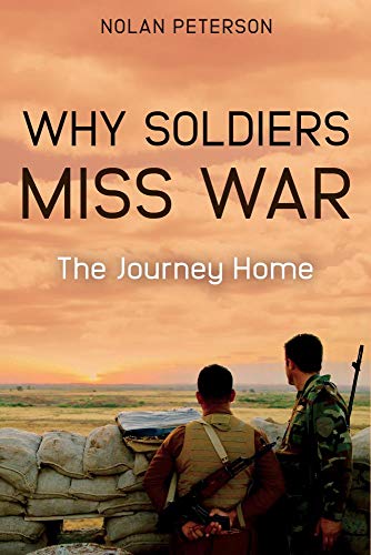 cover image Why Soldiers Miss War: The Journey Home