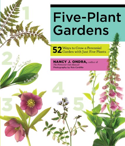 cover image Five-Plant Gardens: 52 Ways to Grow a Perennial Garden with Just Five Plants