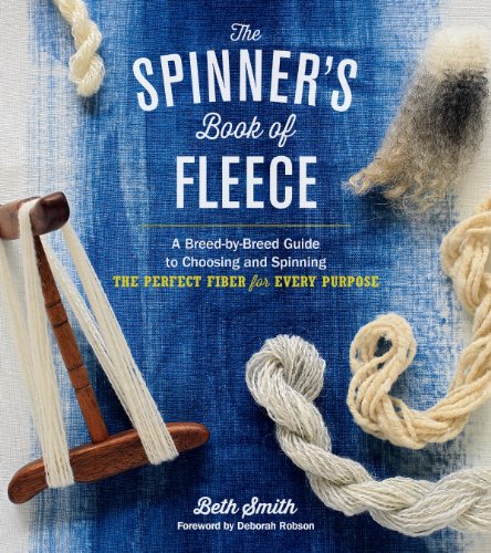cover image The Spinner’s Book of Fleece: A Breed-by-Breed Guide to Choosing and Spinning the Perfect Fiber for Every Purpose