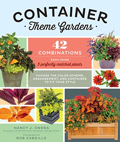 cover image Container Theme Gardens: 42 Combinations, Each Using 5 Perfectly Matched Plants