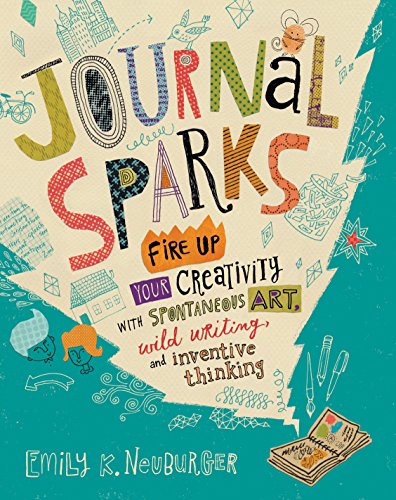 cover image Journal Sparks: Fire Up Your Creativity with Spontaneous Art, Wild Writing, and Inventive Thinking