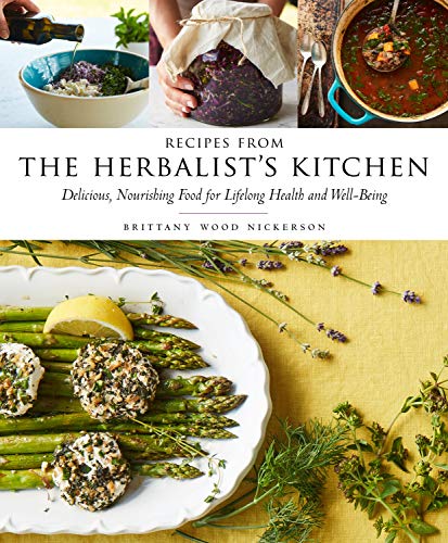 cover image Recipes from the Herbalist’s Kitchen: Delicious, Nourishing Food for Lifelong Health and Well-Being