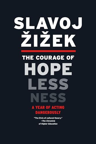 cover image The Courage of Hopelessness: A Year of Acting Dangerously 